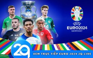 Xem trực tiếp EURO 2024