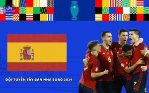 Đội tuyển Tây Ban Nha EURO 2024