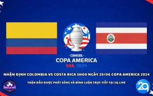 Nhận định Colombia vs Costa Rica