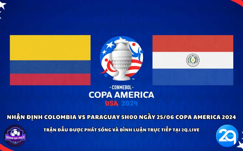 Nhận định Colombia vs Paraguay