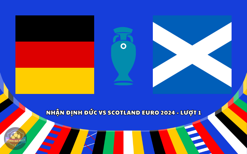 Nhận định Đức vs Scotland