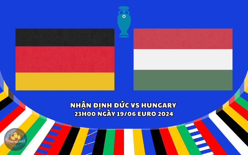 Nhận định Đức vs Hungary