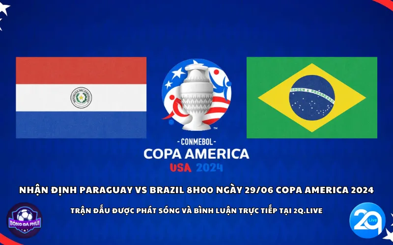 Nhận định Paraguay vs Brazil