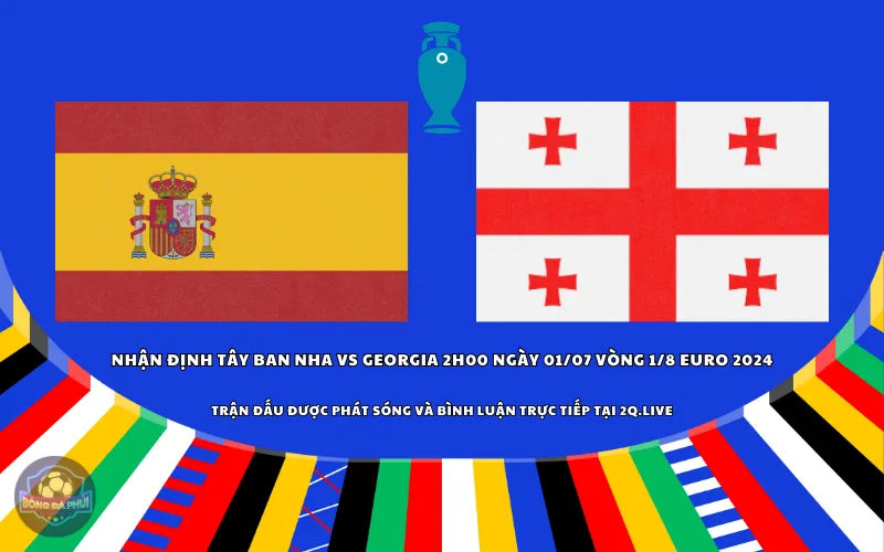 Nhận định Tây Ban Nha vs Georgia