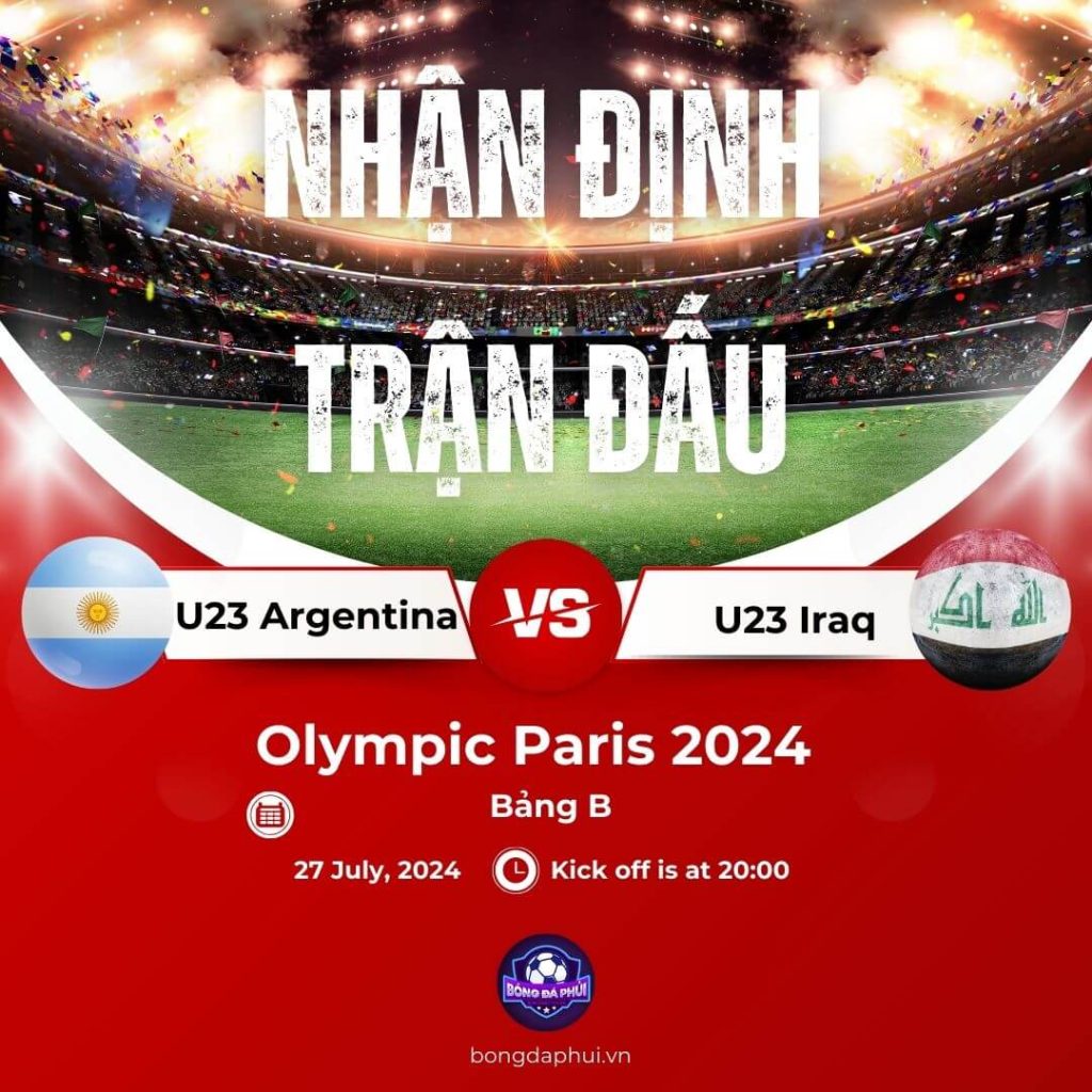 Nhận định Argentina vs Iraq - Olympic Paris 2024 (1)