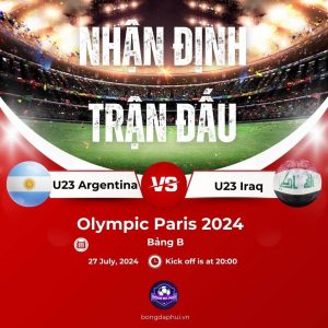 Nhận định Argentina vs Iraq - Olympic Paris 2024 (1)