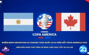 Nhận định Argentina vs Canada