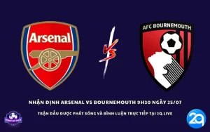Nhận định Arsenal vs Bournemouth
