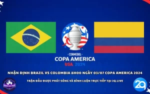 Nhận định Brazil vs Colombia