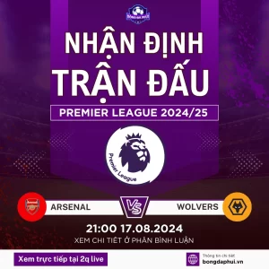 Nhận định Arsenal vs Wolverhampton Wanderers