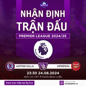 Nhận định Aston Villa vs Arsenal