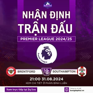 Nhận định Brentford vs Southampton