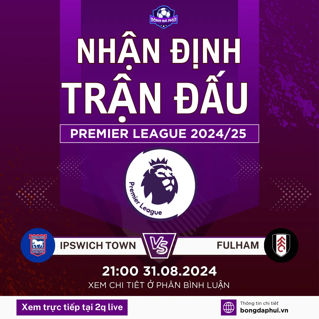 Nhận định Ipswich Town vs Fulham