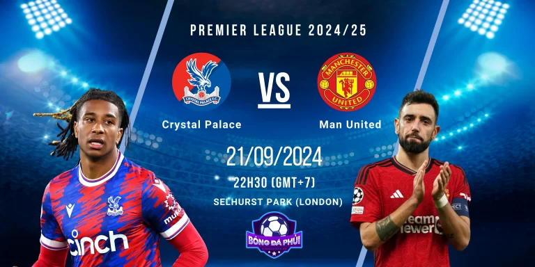 Nhận định Crystal Palace vs Manchester United