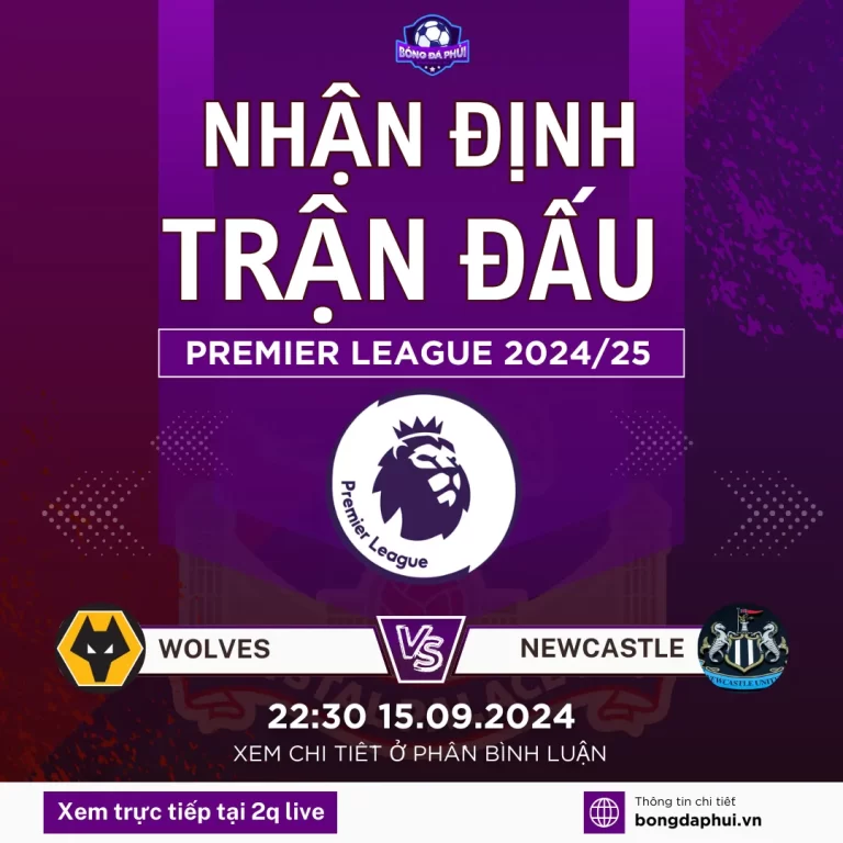 Nhận định Wolves vs Newcastle